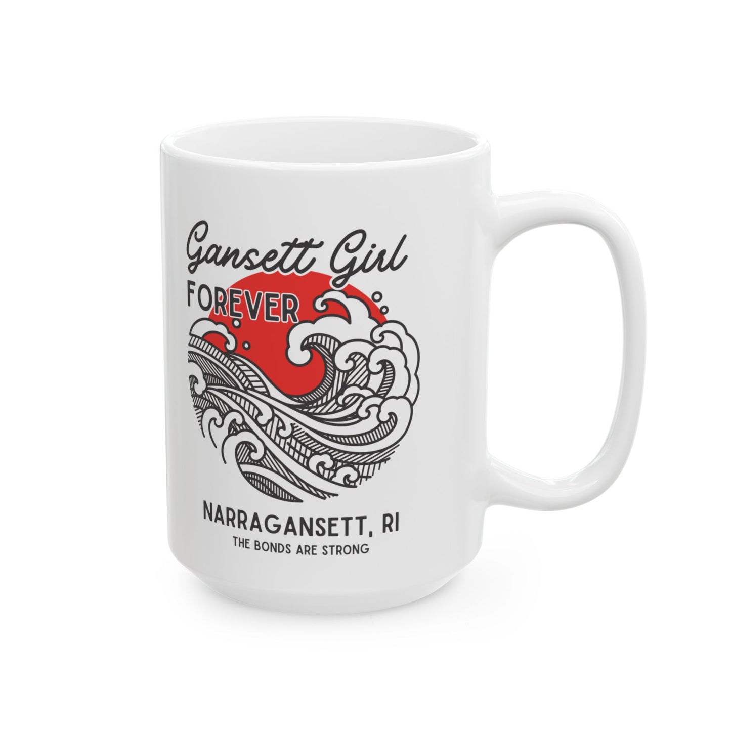 Gansett Girl Forever Ceramic Mug, ( 15oz)