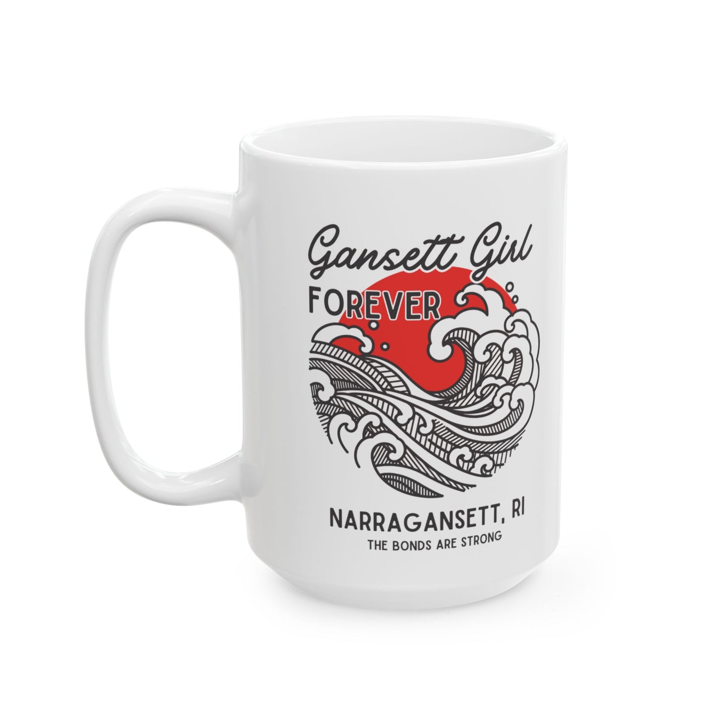 Gansett Girl Forever Ceramic Mug, ( 15oz)