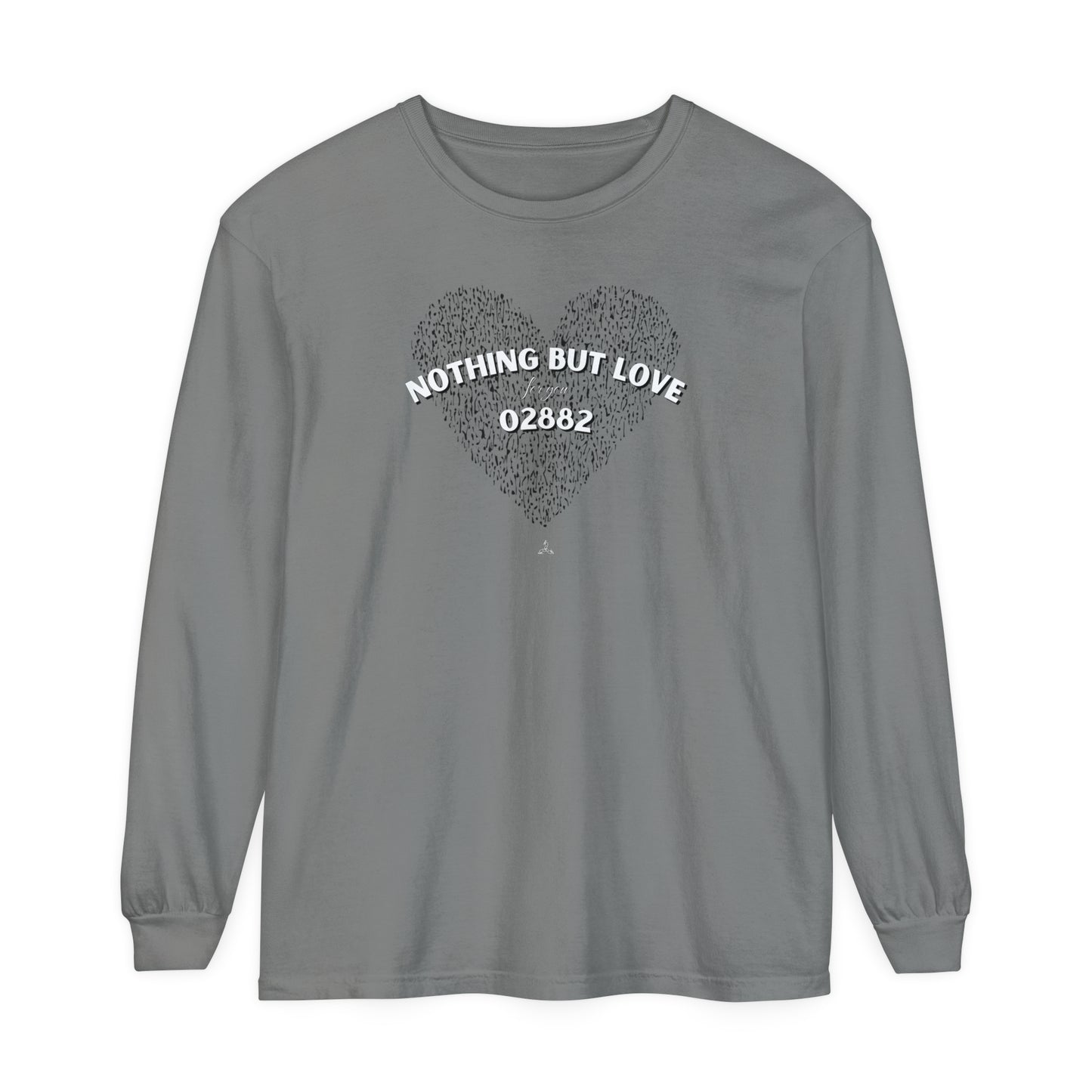 Nothing But Love Long Sleeve T-Shirt