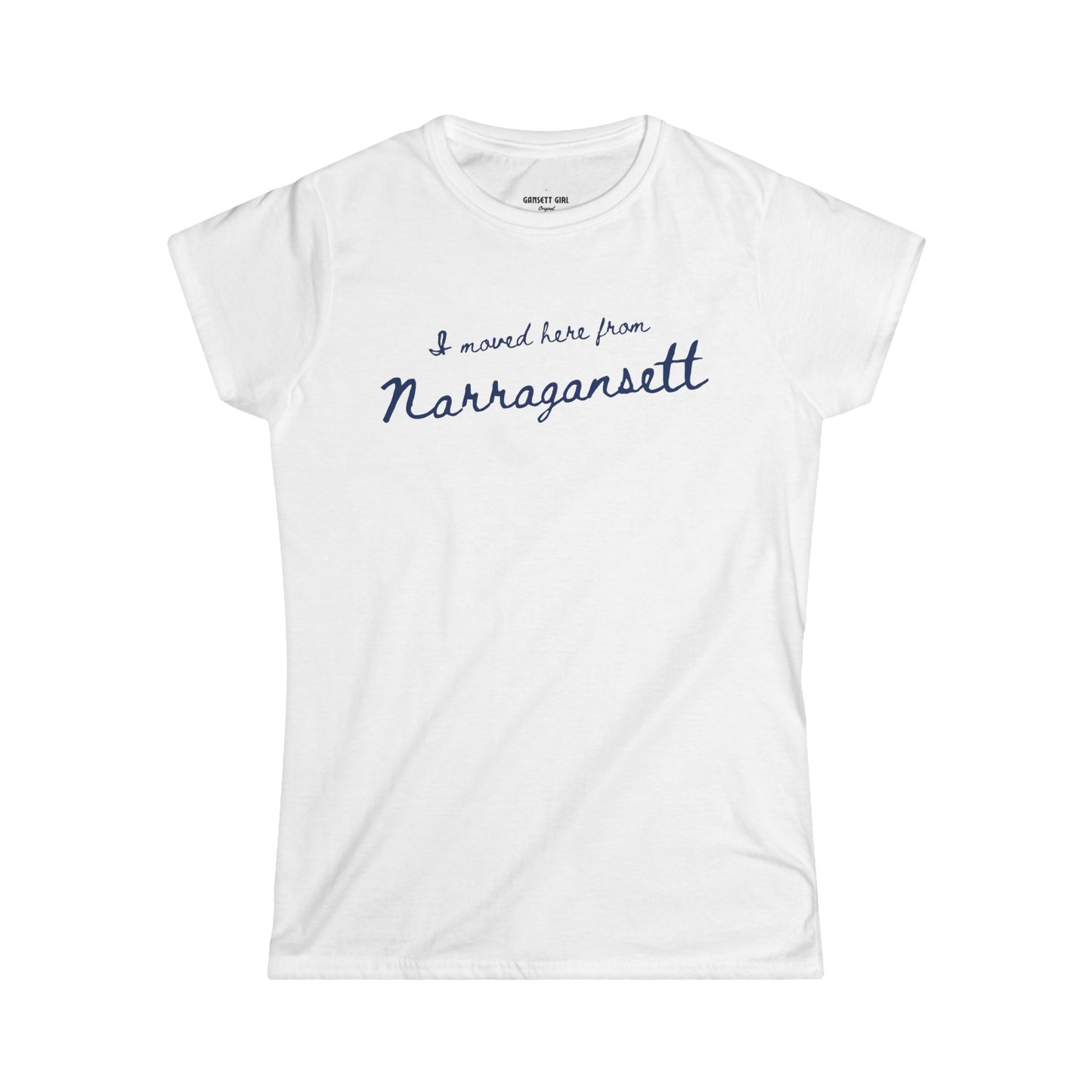 I Moved Here From Narragansett Women's Tee