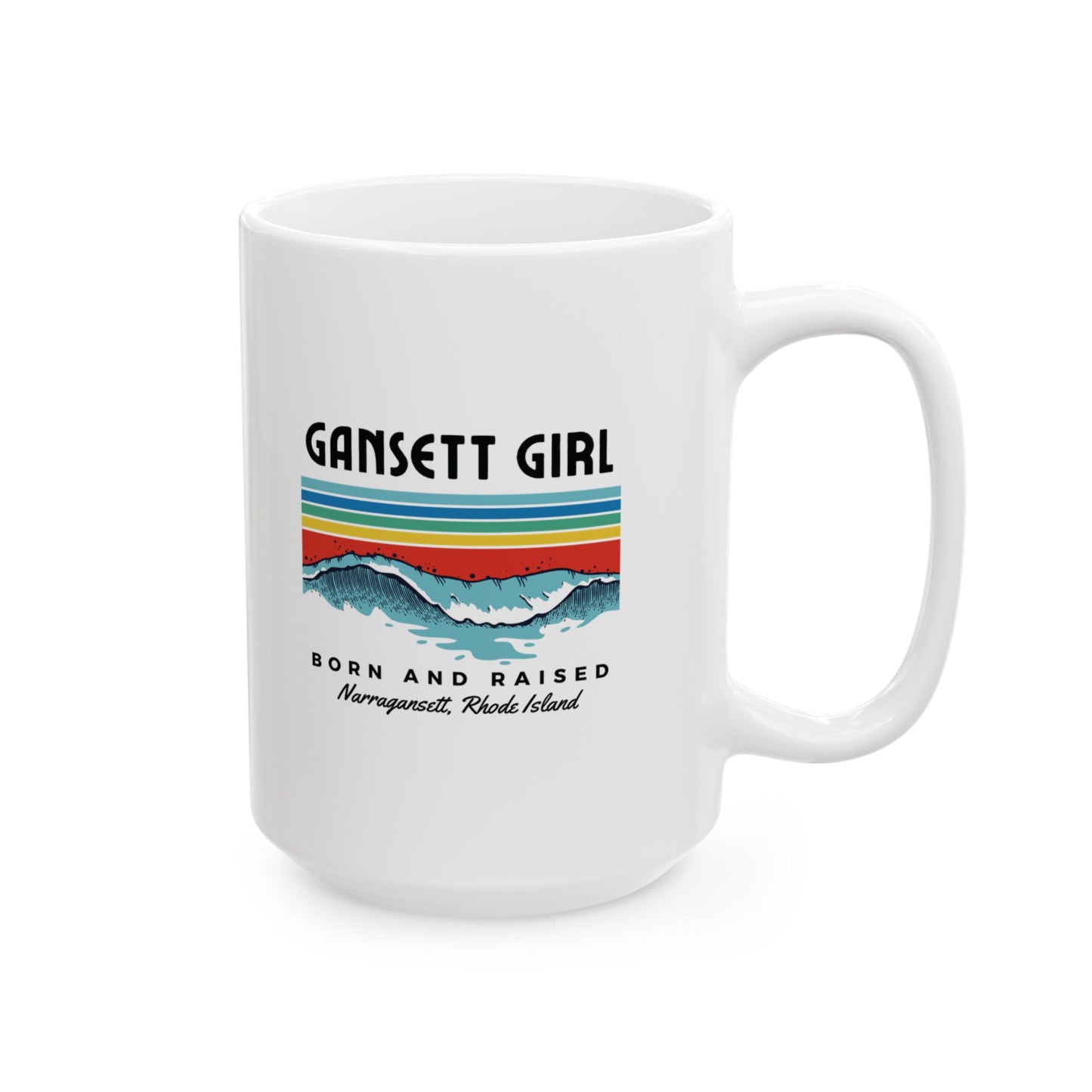 Born & Raised Gansett Girl Ceramic Mug, ( 15oz)