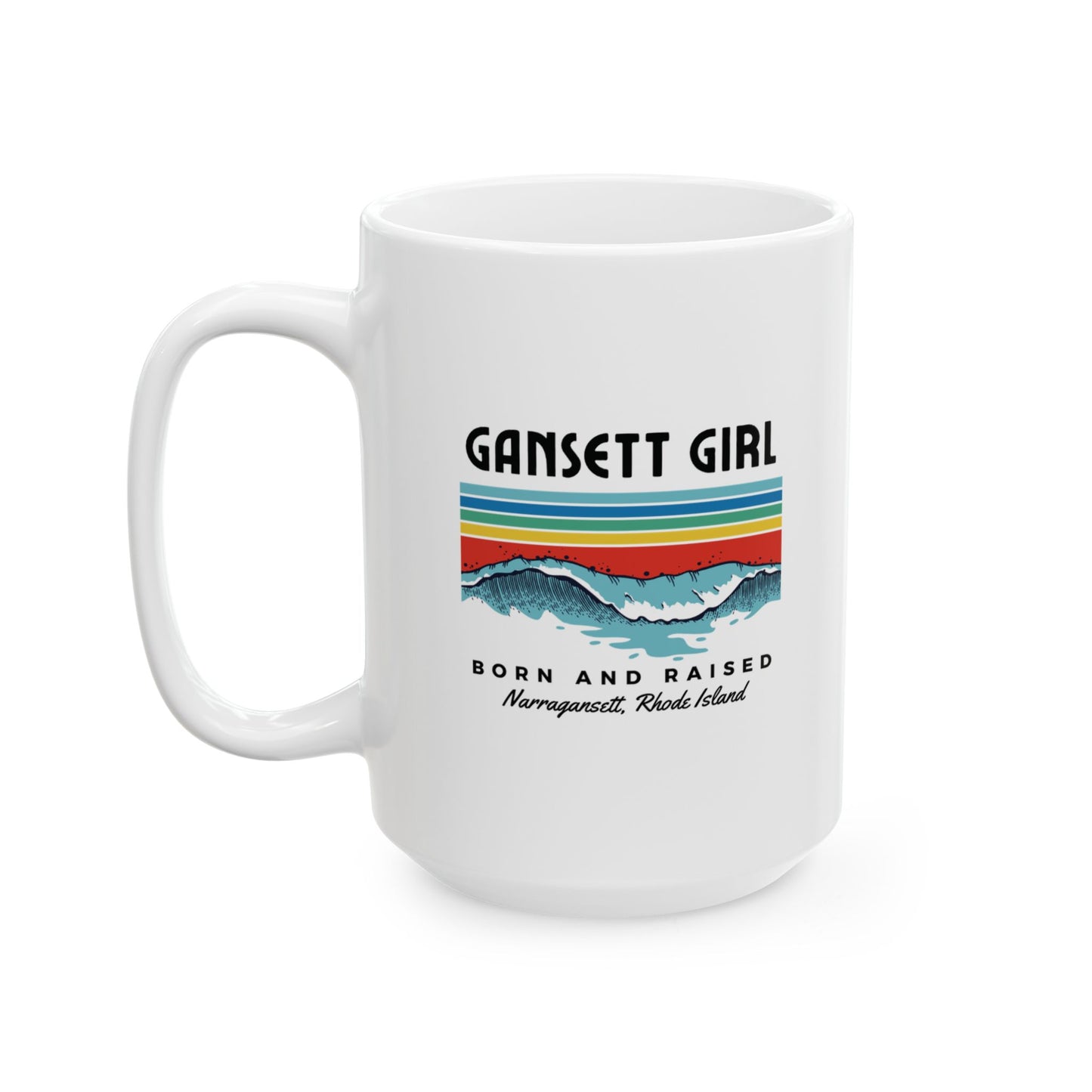 Born & Raised Gansett Girl Ceramic Mug, ( 15oz)