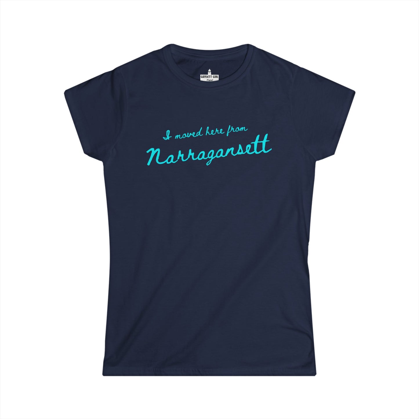 I Moved Here From Narragansett Women's Tee