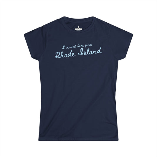 I Moved Here From RI Women's Tee
